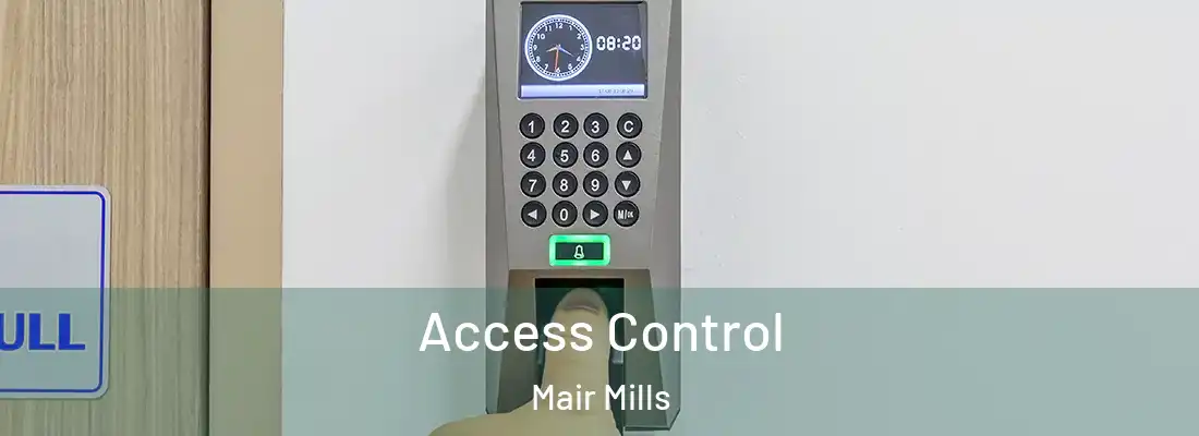 Access Control Mair Mills