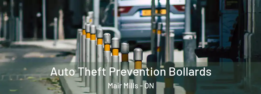  Auto Theft Prevention Bollards Mair Mills - ON