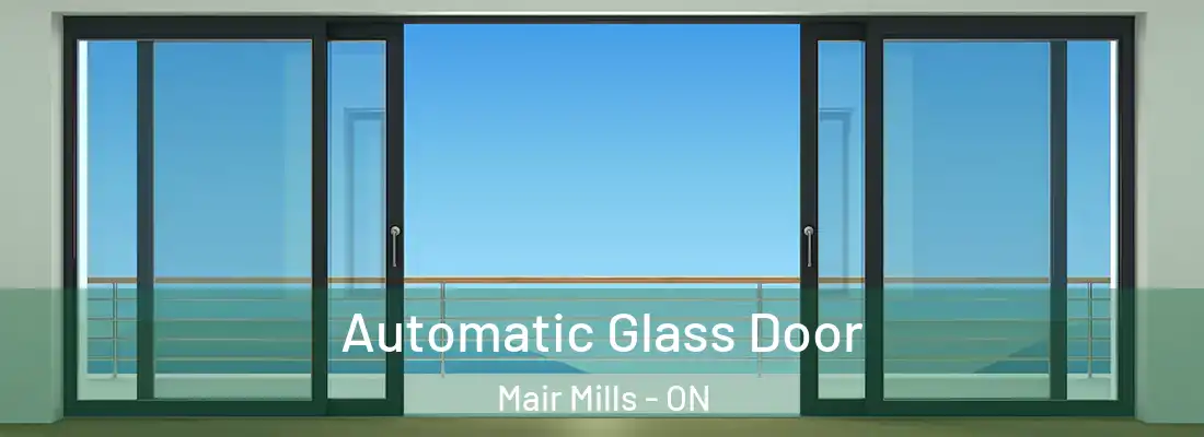  Automatic Glass Door Mair Mills - ON