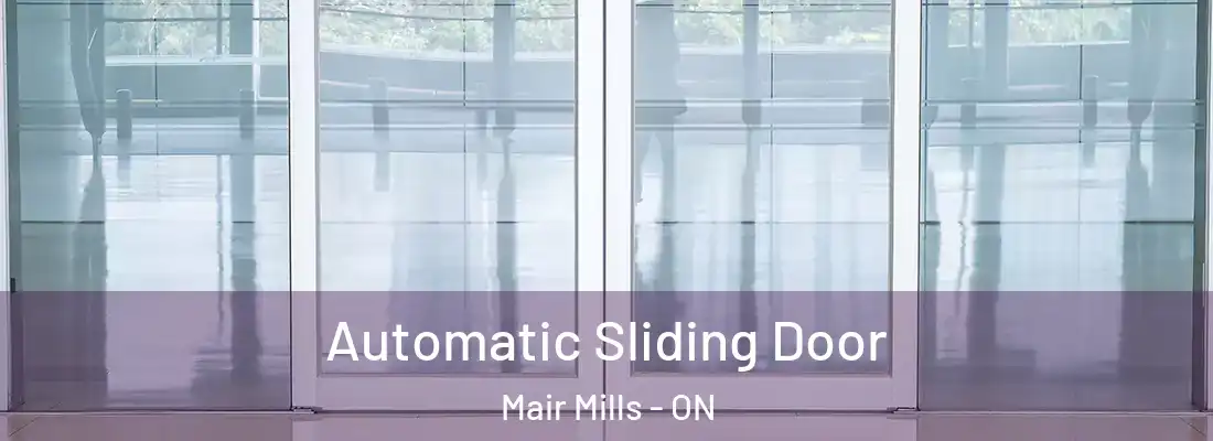  Automatic Sliding Door Mair Mills - ON