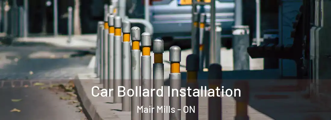 Car Bollard Installation Mair Mills - ON