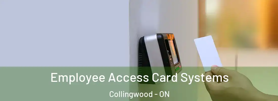  Employee Access Card Systems Collingwood - ON