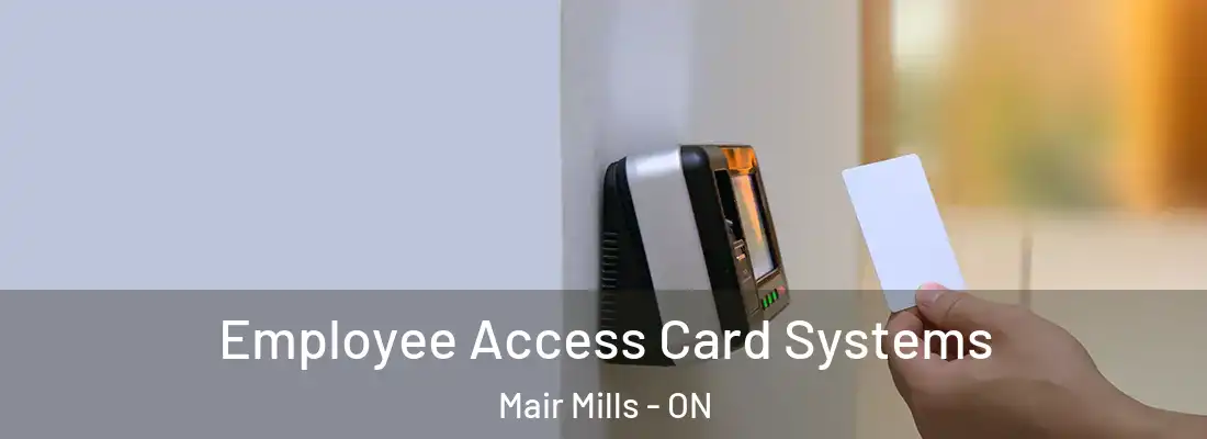  Employee Access Card Systems Mair Mills - ON