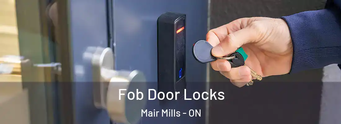  Fob Door Locks Mair Mills - ON