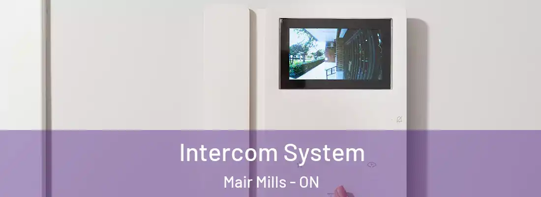  Intercom System Mair Mills - ON
