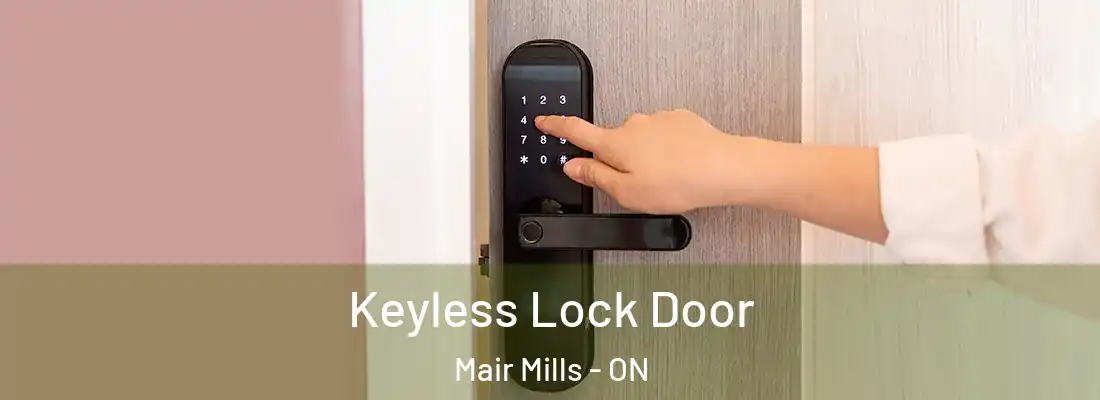  Keyless Lock Door Mair Mills - ON