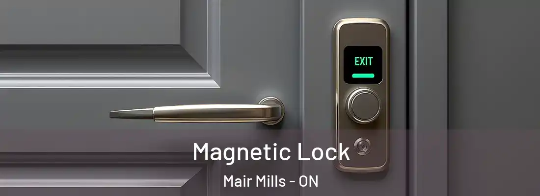 Magnetic Lock Mair Mills - ON