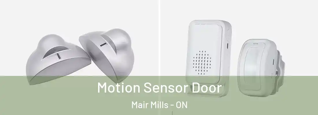  Motion Sensor Door Mair Mills - ON