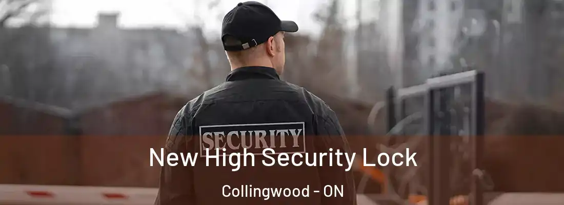  New High Security Lock Collingwood - ON
