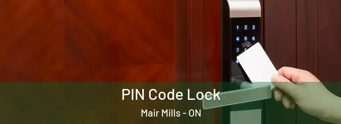  PIN Code Lock Mair Mills - ON