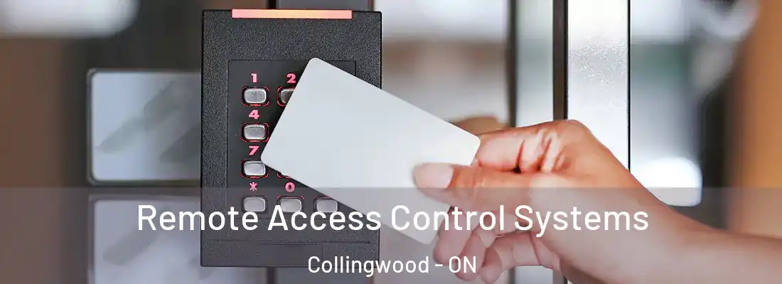  Remote Access Control Systems Collingwood - ON
