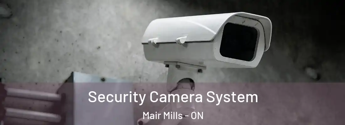  Security Camera System Mair Mills - ON