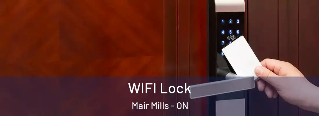  WIFI Lock Mair Mills - ON